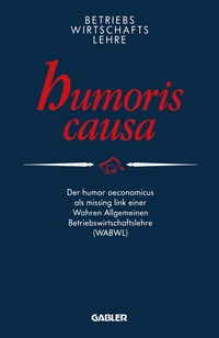 bokomslag Betriebswirtschaftslehre humoris causa