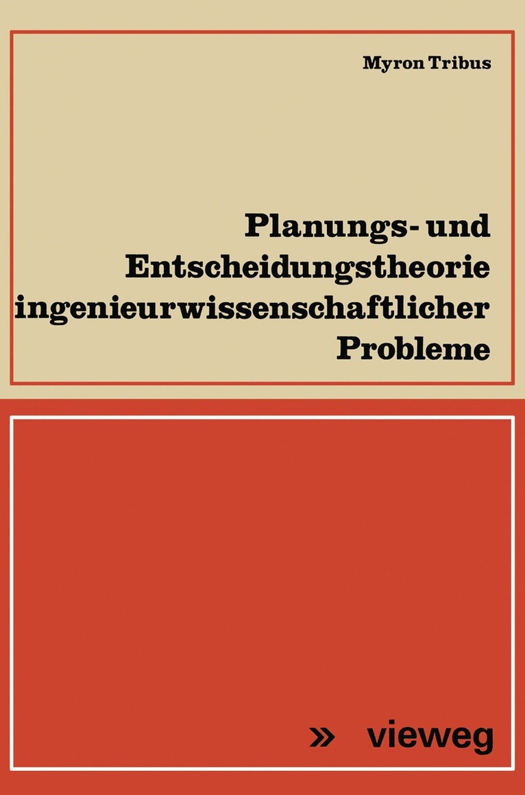 Planungs- und Entscheidungstheorie ingenieurwissenschaftlicher Probleme 1