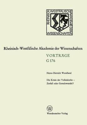 Die Krisis der Volkskirche - Zerfall oder Gestaltwandel? 1