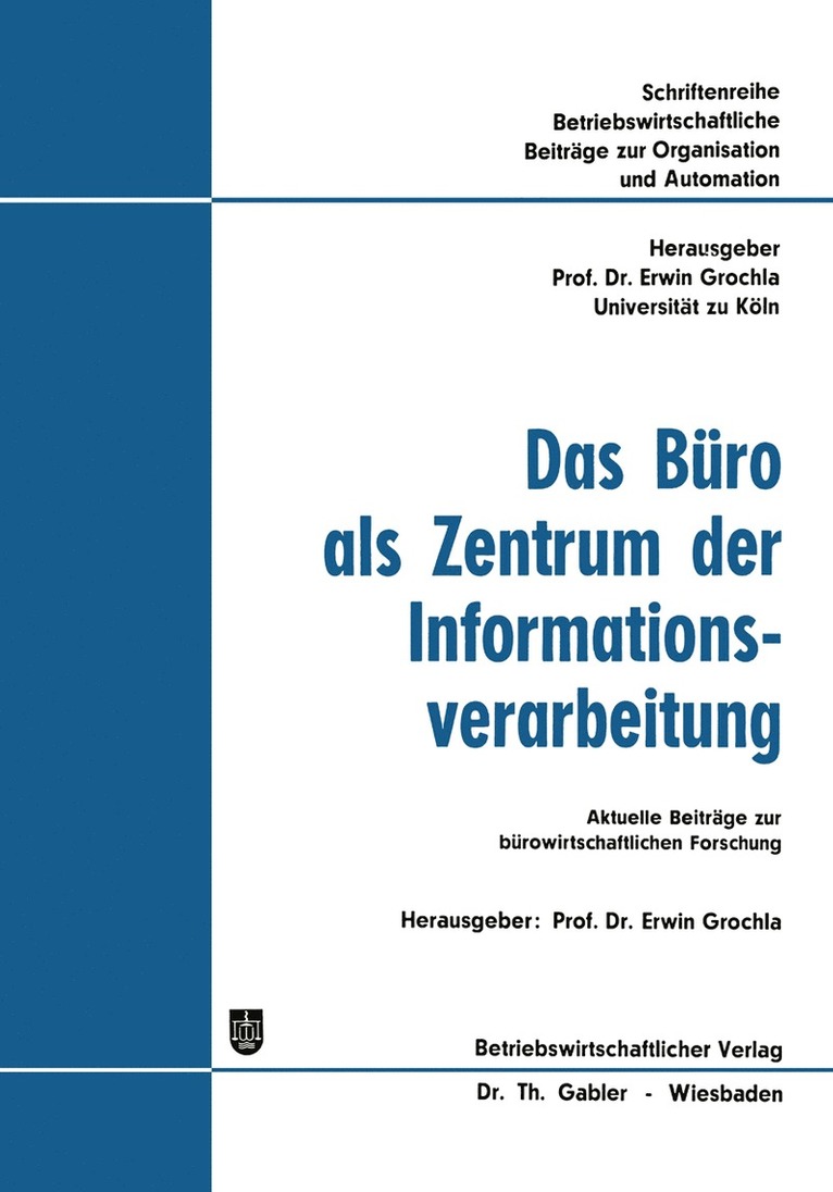 Erwin (Hrsg.) Grochla, Grochla, Erwin (Hrsg. Grochla - Das Büro als Zentrum der Informationsverarbeitung, Häftad
