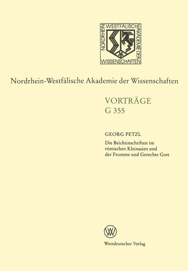 Georg Petzl - Die Beichtinschriften im römischen Kleinasien und der Fromme und Gerechte Gott, Häftad