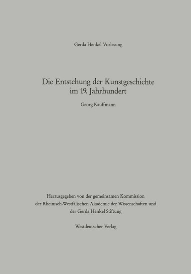 Georg Kauffmann - Die Entstehung der Kunstgeschichte im 19. Jahrhundert, Häftad