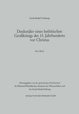 bokomslag Denkmäler eines hethitischen Großkönigs des 13. Jahrhunderts vor Christus