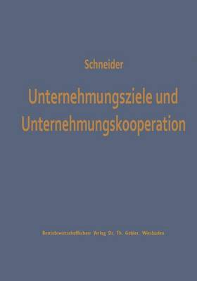 bokomslag Unternehmungsziele und Unternehmungskooperation