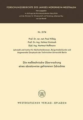 Paul Hilbig - Die meßtechnische Überwachung eines absatzweise gefrorenen Schachtes, Häftad
