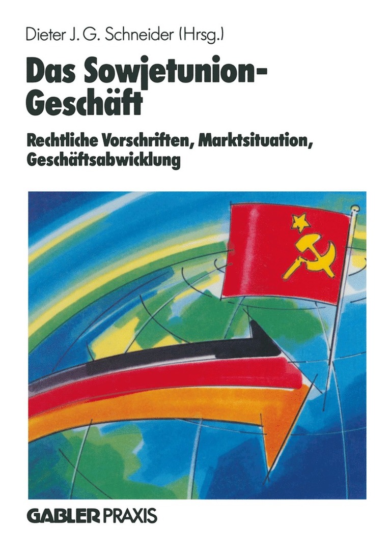 Dieter J. G. Schneider - Das Sowjetunion-Geschäft, Häftad