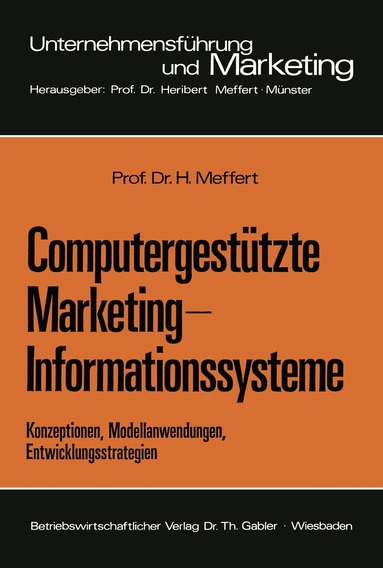 Heribert Meffert - Computergestützte Marketing-Informationssysteme, Häftad