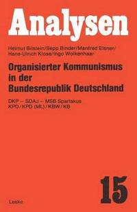 bokomslag Organisierter Kommunismus in der Bundesrepublik Deutschland