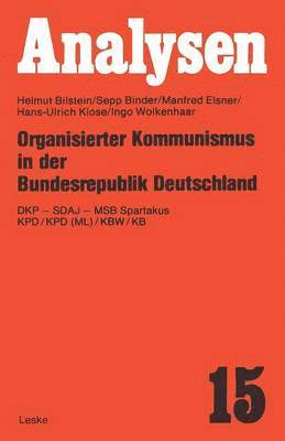 bokomslag Organisierter Kommunismus in der Bundesrepublik Deutschland