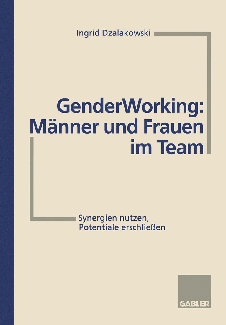 Gender Working: Männer und Frauen im Team, Häftad