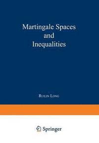 bokomslag Martingale Spaces and Inequalities