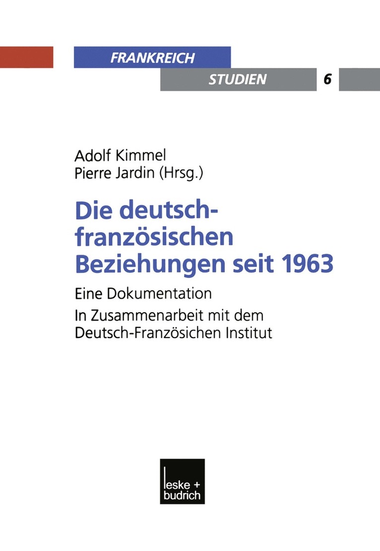 Adolf Kimmel, Pierre Jardin - Die deutsch-französischen Beziehungen seit 1963, Häftad