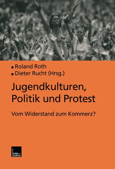 Roland Roth - Jugendkulturen, Politik und Protest, Häftad