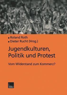 bokomslag Jugendkulturen, Politik und Protest