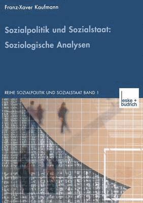 Sozialpolitik und Sozialstaat: Soziologische Analysen