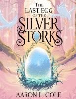 bokomslag The Last Egg of the Silver Storks
