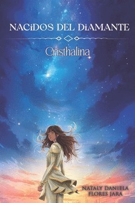 Nacidos del Diamante: Cristhalina 1