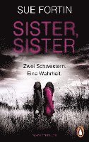 bokomslag Sister, Sister - Zwei Schwestern. Eine Wahrheit.