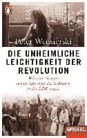 bokomslag Die unheimliche Leichtigkeit der Revolution