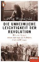 bokomslag Die unheimliche Leichtigkeit der Revolution