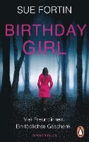 Birthday Girl - Vier Freundinnen. Ein tödliches Geschenk.