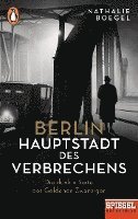 bokomslag Berlin - Hauptstadt des Verbrechens