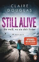 bokomslag STILL ALIVE - Sie weiß, wo sie dich findet