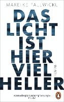 Das Licht ist hier viel heller 1