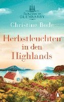 Herbstleuchten in den Highlands ¿ Zuhause in Glenbarry 1