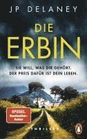Jp Delaney - Die Erbin - Sie will, was dir gehört. Der Preis dafür ist dein Leben., Häftad