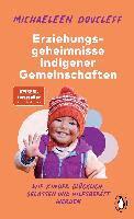 Michaeleen Doucleff - Die Erziehungsgeheimnisse indigener Gemeinschaften, Häftad