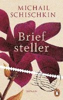 Michail Schischkin - Briefsteller, Häftad