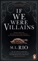 M. L. Rio - If We Were Villains. Wenn aus Freunden Feinde werden, Häftad