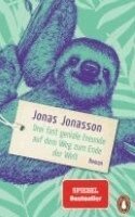 Jonas Jonasson - Drei fast geniale Freunde auf dem Weg zum Ende der Welt, Kartonnage