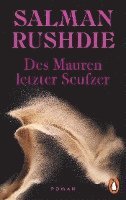 Salman Rushdie - Des Mauren letzter Seufzer, Häftad