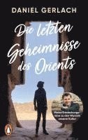 Die letzten Geheimnisse des Orients 1