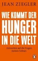 Jean Ziegler - Wie kommt der Hunger in die Welt?, Häftad