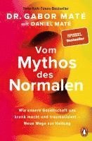 Gabor Maté, Daniel Maté - Vom Mythos des Normalen, Häftad