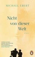 Michael Ebert - Nicht von dieser Welt, Häftad