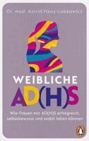 Astrid Neuy-Lobkowicz - Weibliche AD(H)S, Häftad. Tillgänglighet: Lägg i varukorg