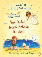 Lucinda Riley, Harry Whittaker - Deine Schutzengel - Wir finden deinen Schatz für dich, Inbunden