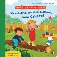 Sandra Grimm - Mein Starkmacher-Buch! - Du schaffst das ganz bestimmt, mein Schatz!, Kartonnage