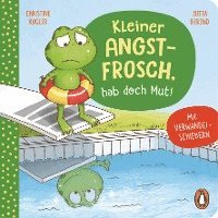 bokomslag Kleiner Angstfrosch, hab doch Mut!