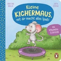 bokomslag Kleine Kichermaus, mit dir macht alles Spaß!