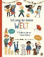 bokomslag Ich zeig dir meine Welt - Entdecke, wie wir Kinder leben