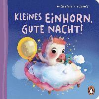 Katja Richert - Kleines Einhorn, gute Nacht!, Inbunden
