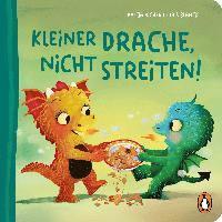 Katja Richert - Kleiner Drache, nicht streiten!, Inbunden