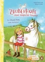 bokomslag Penguin JUNIOR - Einfach selbst lesen: Zauberhufe - Unser magischer Ponyhof - Ein Chaos-Pony zum Verlieben