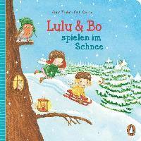 Anna Taube - Lulu & Bo spielen im Schnee, Inbunden