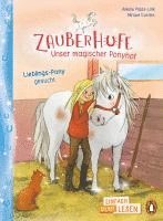 bokomslag Penguin JUNIOR - Einfach selbst lesen: Zauberhufe - Unser magischer Ponyhof - Lieblings-Pony gesucht